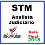 STM - Analista Judiciário Área Judiciária - Superior Tribunal Militar - En. 2018